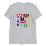 100% cotton t-shirt  "DAD, FRIEND, FATHER....."