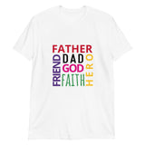 100% cotton t-shirt  "DAD, FRIEND, FATHER....."