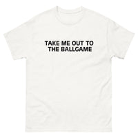 Soft, lightweight with a little stretch t-shirt "JUST TAKE ME OUT TO THE BALLGAME"