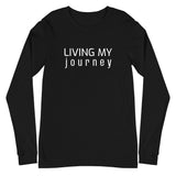 Long Sleeve Tee "LIVING MY JOURNEY"