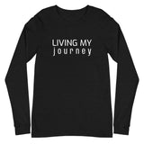 Long Sleeve Tee "LIVING MY JOURNEY"