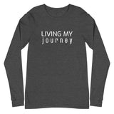 Long Sleeve Tee "LIVING MY JOURNEY"