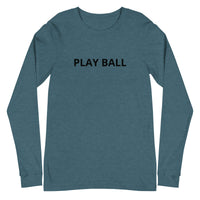 Unisex Long Sleeve Tee "PLAY BALL"