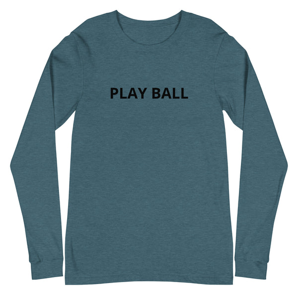 Unisex Long Sleeve Tee "PLAY BALL"