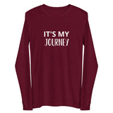 Unisex Long Sleeve Tee  "IT'S MY JOURNEY"