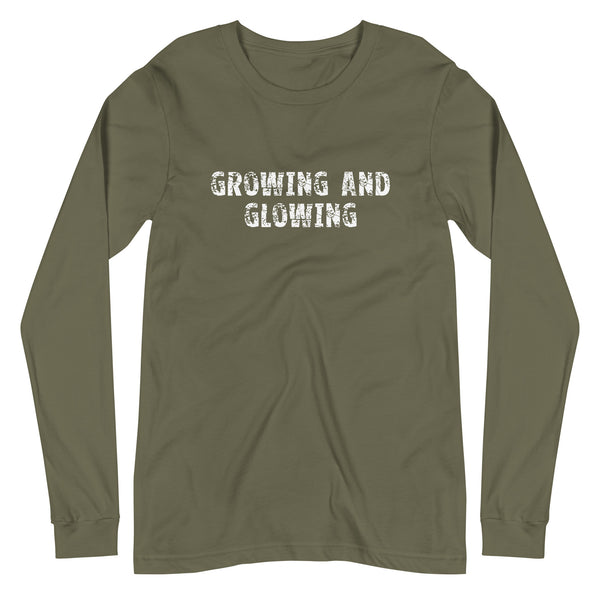 Unisex Long Sleeve Tee "GROWING AND GLOWING"