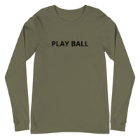 Unisex Long Sleeve Tee "PLAY BALL"