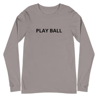 Unisex Long Sleeve Tee "PLAY BALL"