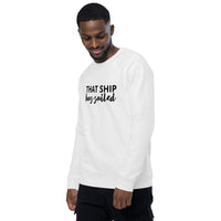 Unisex organic raglan sweatshirt "THAT SHIP HAS SAILED"