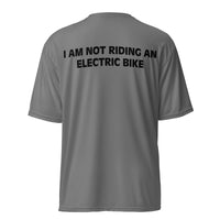 Performance crew neck t-shirt (on back) "I AM NOT RIDING AN ELECTRIC BIKE"