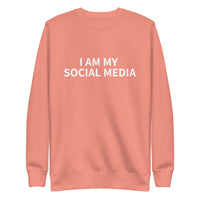 Unisex Premium Sweatshirt "I AM MY SOCIAL MEDIA"