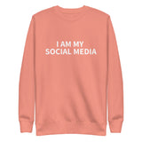 Unisex Premium Sweatshirt "I AM MY SOCIAL MEDIA"