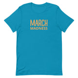 Unisex t-shirt feels soft and lightweight"MARCHMADNESS"