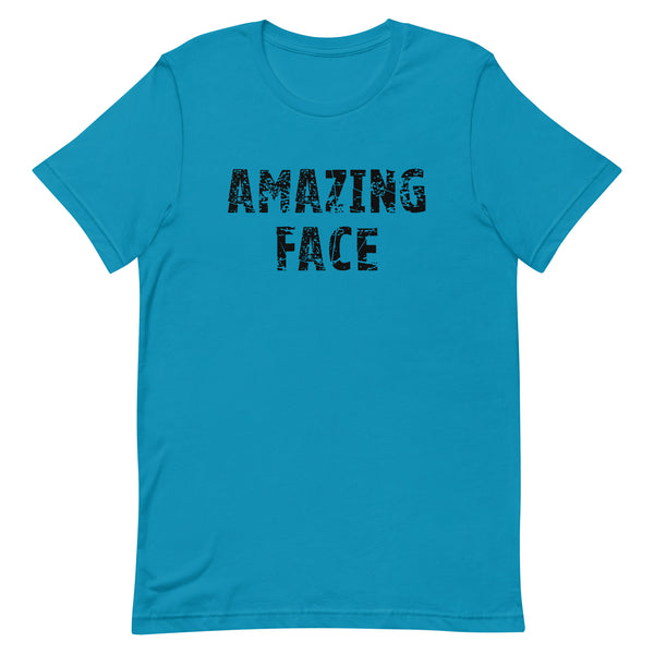 Unisex t-shirt feels soft and lightweight "AMAZING FACE"