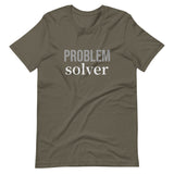 Soft and lightweight t-shirt with just the right amount of stretch "PROBLEM SOLVER"