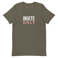 Unisex t-shirt feels soft and lightweight "INVITE ONLY"