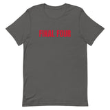 Unisex t-shirt feels soft and lightweight "FINAL FOUR"