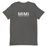 Soft and lightweight t-shirt  "MIMI IS HERE TO SPOIL YOU"