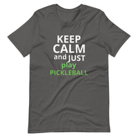 Unisex t-shirt feels soft and lightweight "KEEP CALM AND JUST PLAY PICKLEBALL"