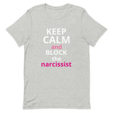 Lightweight cotton t-shirt  "STAY CALM AND BLOCK THE NARCISSIST""