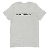 Unisex t-shirt feels soft and lightweight "DINK DIFFERENT"