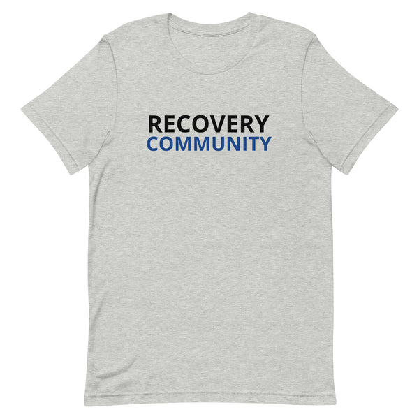 Unisex t-shirt feels soft and lightweight "RECOVERY COMMUNITY"