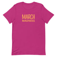 Unisex t-shirt feels soft and lightweight"MARCHMADNESS"