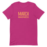 Unisex t-shirt feels soft and lightweight"MARCHMADNESS"