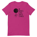 Unisex t-shirt feels soft and lightweight "MY MADNESS IS NOT LIMITED TO MARCH"