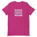 Unisex t-shirt feels soft and lightweight  "DOGS COFFEE WEEKEND"