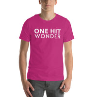 Unisex t-shirt feels soft and lightweight "ONE HIT WONDER"