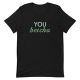 Soft and lightweight t-shirt with just the right amount of stretch "YOU BETCHA"