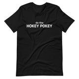 Lightweight cotton t-shirt  "DO THE HOKEY POKEY"