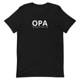 Unisex t-shirt feels soft and lightweight "OPA IS HERE TO SPOIL YOU"