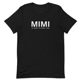 Soft and lightweight t-shirt  "MIMI IS HERE TO SPOIL YOU"