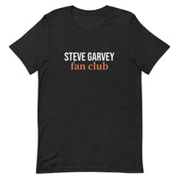 This t-shirt is soft and lightweight, with the right amount of stretch. It's comfortable and flattering for all.  "STEVE GARVEY FAN CLUB"