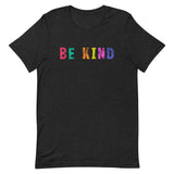 Unisex t-shirt feels soft and lightweight "BE KIND"