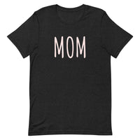 Unisex t-shirt feels soft and lightweight "MOM"