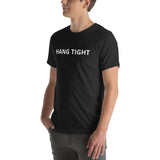 Unisex t-shirt feels soft and lightweight "HANG TIGHT"