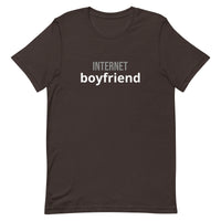 Unisex t-shirt that is the best 100% cotton tee you’ve ever tried. "INTERNET BOYFRIEND"