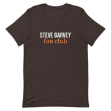 This t-shirt is soft and lightweight, with the right amount of stretch. It's comfortable and flattering for all.  "STEVE GARVEY FAN CLUB"