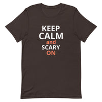 Soft and lightweight t-shirt  "STAY CALM AND SCARY ON"