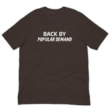 Soft and lightweight t-shirt  "BACK BY POPULAR DEMAND"