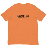 Unisex t-shirt feels soft and lightweight, with the right amount of stretch "GAME ON"