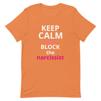 Lightweight cotton t-shirt  "STAY CALM AND BLOCK THE NARCISSIST""