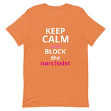 Lightweight cotton t-shirt  "STAY CALM AND BLOCK THE NARCISSIST""