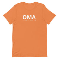 Unisex t-shirt feels soft and lightweight, "OMA IS HERE TO SPOIL YOU"