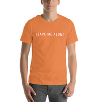 100% cotton T-Shirt  "LEAVE ME ALONE"