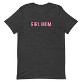 Unisex t-shirt feels soft and lightweight "GIRL MOM"