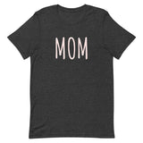 Unisex t-shirt feels soft and lightweight "MOM"